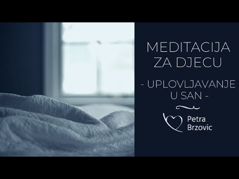 Uplovljavanje u san -  meditacija za djecu i odrasle