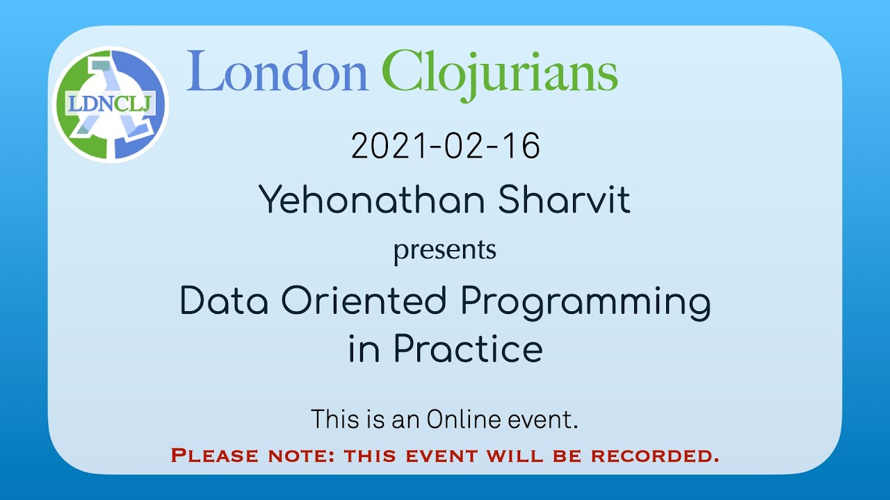 Data Oriented Programming in Practice - Yehonathan Sharvit