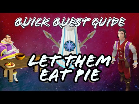 Runescape 3 Let Them Eat Pie Quick Guide 2022