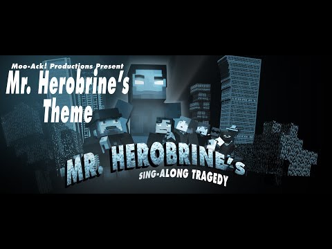 ‪♫‬ Mr. Herobrine's Singalong Tragedy - Theme Song - Dr. Horrible Minecraft Parody