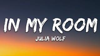 Download lagu Julia Wolf - In My Room (Lyrics) mp3
