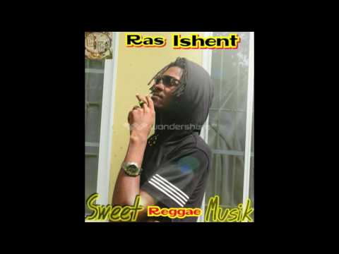 ras ishent   sweet reggae music      golden base production