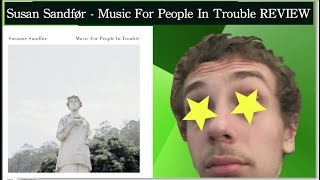 Susanne Sundfør - Music For People In Trouble REVIEW