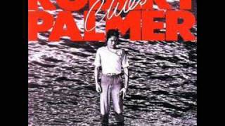 Robert Palmer-Not A Second Time