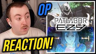 Patlabor EZY OP/Opening REACTION! | "Reimei Compass" - Mori Calliope
