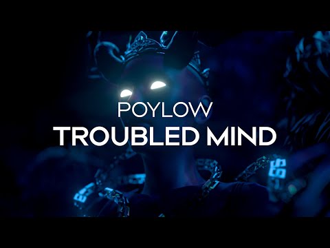 Poylow - Troubled Mind