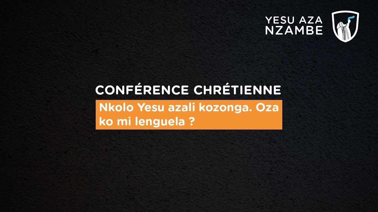 Thumbnail of video: Nkolo Yesu azali kozonga, oza Ko mi lenguela ?
