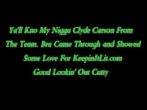 Clyde Carson Keepin It LIt