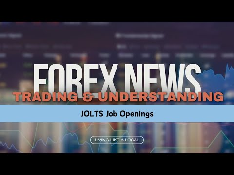 Trading the News: JOLTS Job Openings