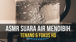 Download lagu ASMR Suara Air Mendidih (Bikin Tenang & Fokus) | Boiling Water Sound - Real Sound ID mp3 Download lagu ASMR Suara Air Mendidih (Bikin Tenang & Fokus) | Boiling Water Sound - Real Sound ID mp3
