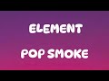 POP SMOKE ELEMENT LYRICS VIDEO