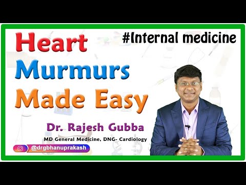 Heart Murmurs made easy : Internal medicine - Dr Rajesh Gubba