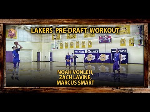 Lakers Pre-Draft Workout: Marcus Smart, Zach LaVine, Noah Vonleh Shoot Around