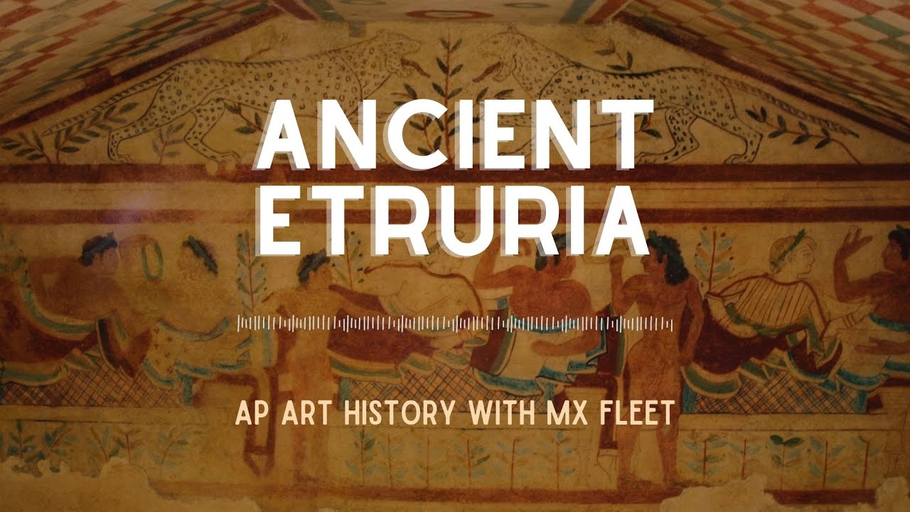 AP Art History - Ancient Etruria