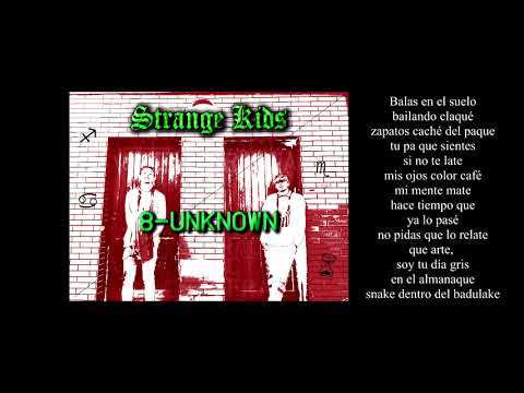 8. UNKNOW - VITA FRACTA #STRANGEKIDS