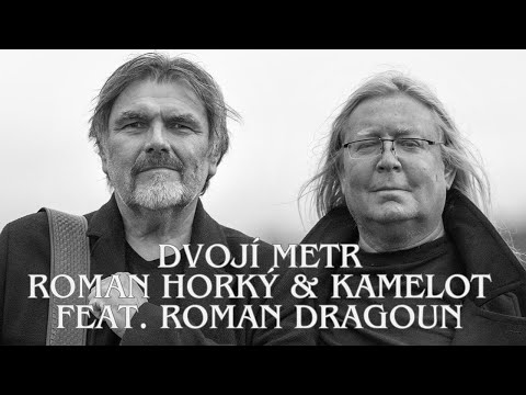 Dvojí metr | Roman Horký & Kamelot feat. Roman Dragoun (Oficiální videoklip | album "...v čekárně")