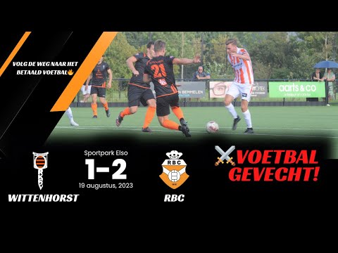 ⚔️Reuzendoder RBC pakt ook Wittenhorst - Vierde Divisie - Voorbereiding - Voetbal - Oefenduel - KNVB