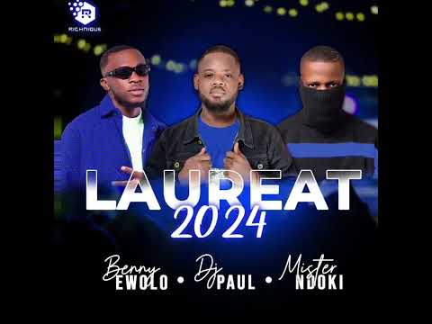 BENY EWOLO X DJ PAUL X MISTER NDOKI - LAURÉAT 2024