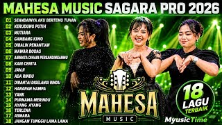 Download lagu FULL ALBUM MAHESA MUSIK SAGARA PRO 2026 | Seandainya aku bertemu tuhan - kerudung putih - mutiara mp3
