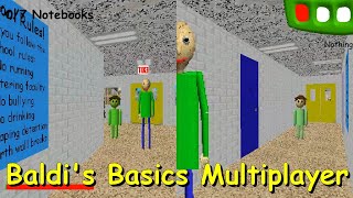 Baldis Basics Multiplayer Test Prototype old Versi