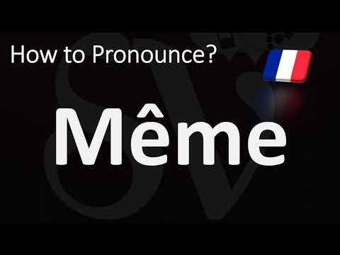 How to Pronounce Même? (FRENCH)