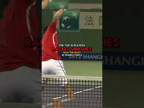 Top 10 players with the most racket smashes in Tennis | Part 2