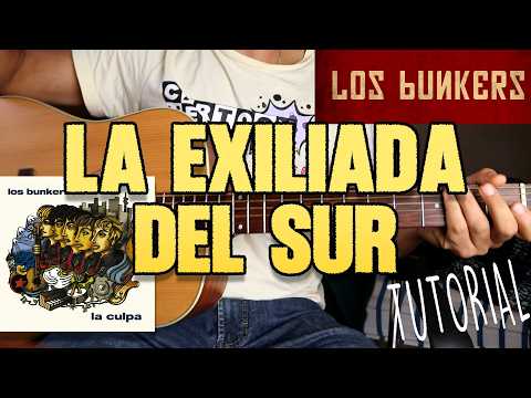La exiliada del sur - Los Bunkers