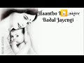 Haathon Ki Lakeeren Badal Jayegi