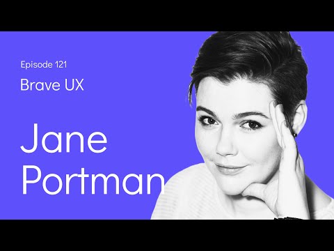 Brave UX: Jane Portman - The Harsh Reality of Startup Design
