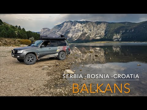 Balkans Mountains Overland , Serbia, Bosnia, Croatia.