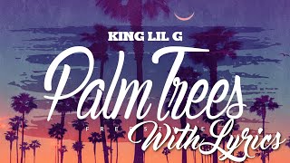 King Lil G - Palm Trees Freestyle (With Lyrics On Screen)-2016