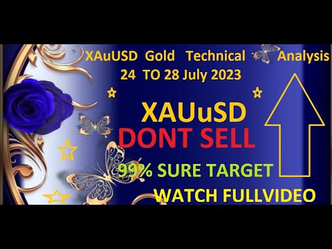 XAuUSD Gold Technical Analysis 24  TO 28 July 2023