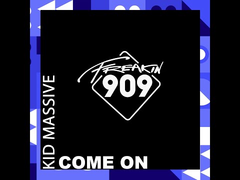 KId Massive - Come On
