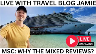 Back from Bahamas on MSC but why mixed reviews? LIVE with Travel Blog Jamie & taking your Qs!