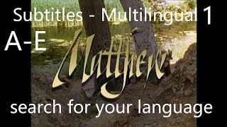 The gospel of Matthew  Multilingual Subtitles +450