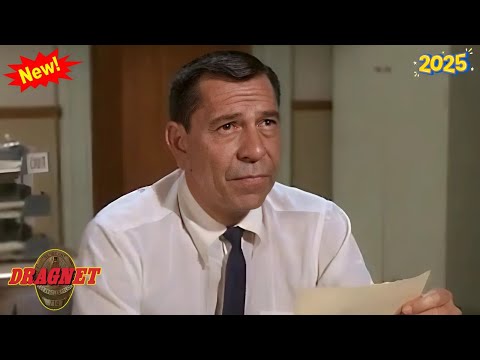Dragnet 1967 Full Episode 🚩 Dragnet Season 2025 - Community Relations 🚩 Best American COP Drama