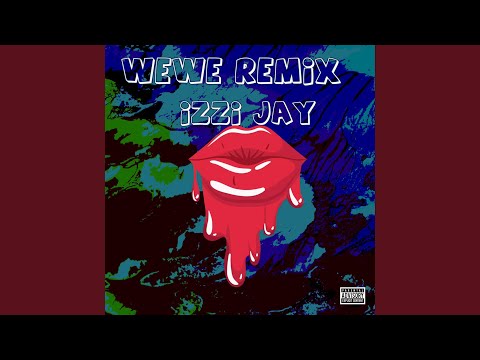 WeWe (Remix)