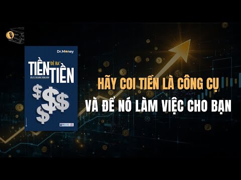 Tóm Tắt Sách Tiền Đẻ Ra Tiền - Duncan Bannatyne | Hãy Biến Tiền Thành Công Cụ Làm Việc Cho Bạn