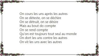 Céline Dion - Les Uns Contres Les Autres Lyrics