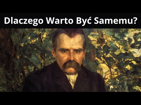 Nietzsche: Jak Samotność Promuje Wielkość?