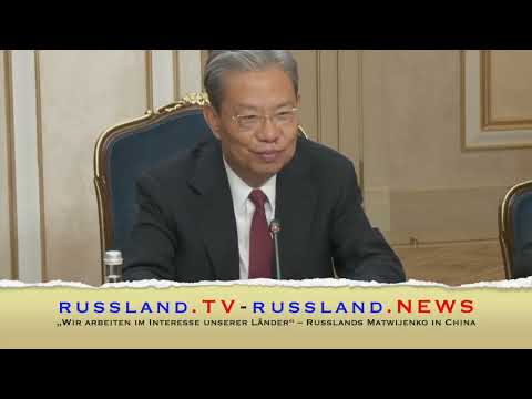 „Wir arbeiten im Interesse unserer Länder“ – Russlands Matwijenko in China