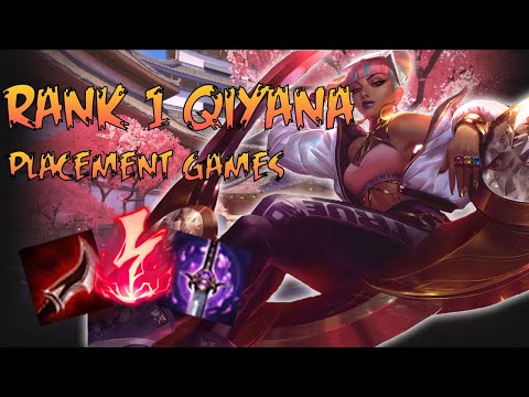 RANK 1 Qiyana | Placement Games Season 10!!!