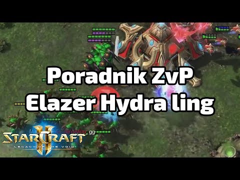 Zerg poradnik LotV #5 - Elazer Hydra zergling (51 dronek)