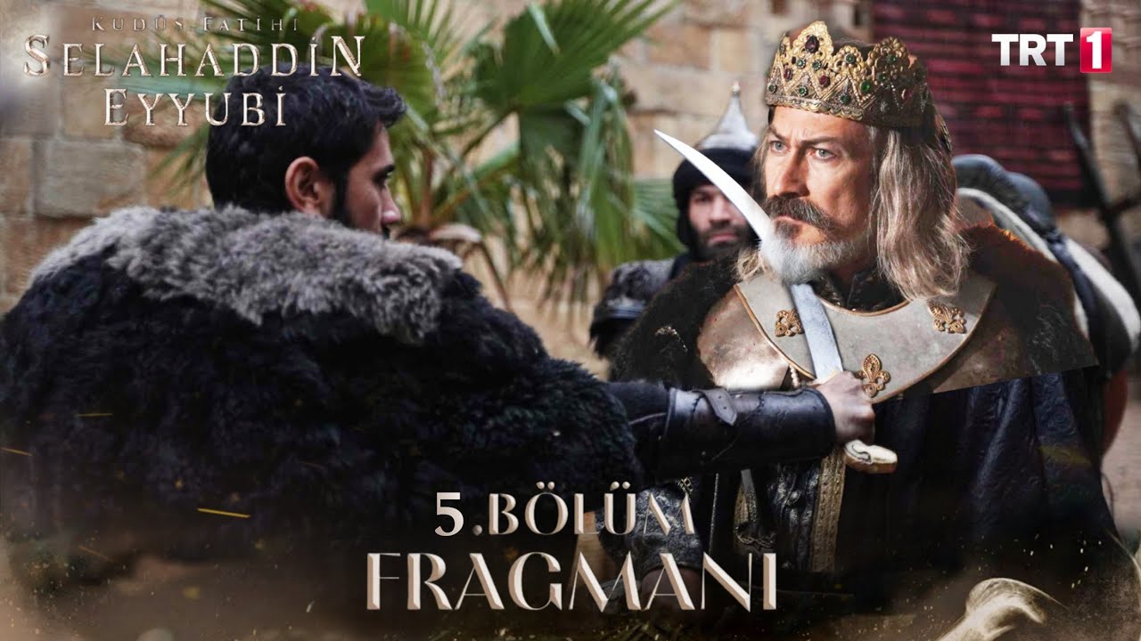 Kudüs Fatihi Selahaddin Eyyubi 5. bölüm fragmanı izle! Fragman izle