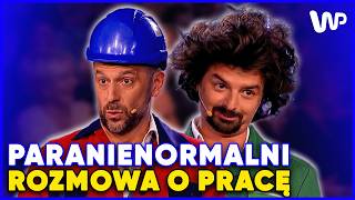 Paranienormalni – Rozmowa o pracę