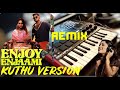Enjoy Enjaami | Kuthu Version | Folk Remix | Cover | SM Music Tech