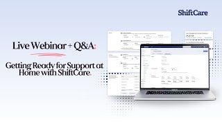 Getting Ready for Support at Home with ShiftCare