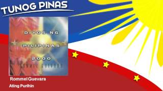 Rommel Guevara - Ating Purihin