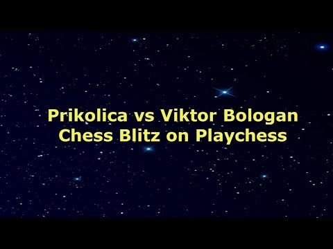 Prikolica vs Viktor Bologan Chess Blitz  On Playchess.com Game 1