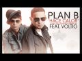 Plan B Ft Julio Voltio - Hace Calor (Official Summer Version)